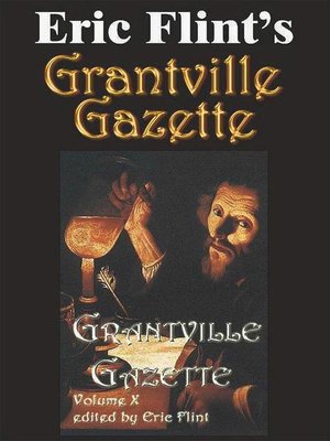 cover image of Eric Flint's Grantville Gazette Volume 10
